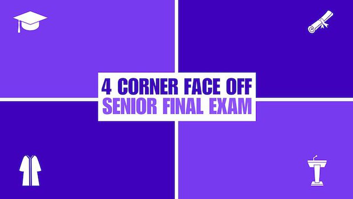 4 Corner Face Off: Senior Exit Exam image number null